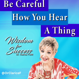 Be careful how you hear things